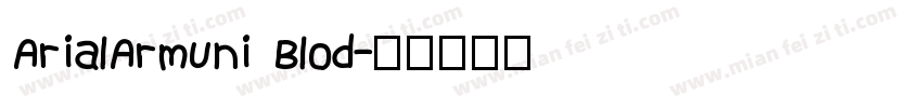 ArialArmUni Blod字体转换
